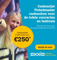 Bij Oxxio Gratis Ticketmaster giftcard van 250 euro