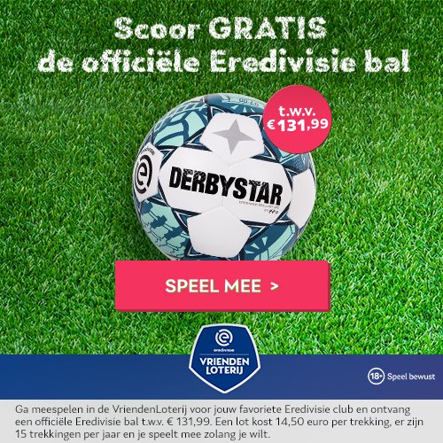 Vriendenloterij deal met Gratis Eredivisiewedstrijdbal